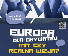 Europa dla obywateli - mit czy realna wizja? [DEBATA]